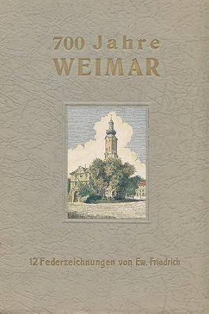 Das vorklassische Weimar. 12 Federzeichnungen. Einleitung v. Else Schulze.