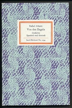 Von den Engeln. Gedichte. Spanisch und deutsch in der Übertragung von Erich Arendt.