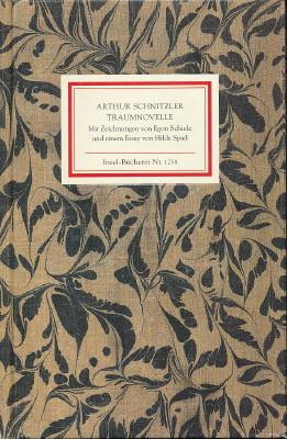 Traumnovelle. Arthur Schnitzler. Mit Zeichnungen von Egon Schiele und einem Essay von Hilde Spiel.