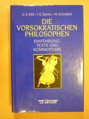 Die vorsokratischen Philosophen. Studienausgabe: Einführung, Texte und Kommentare