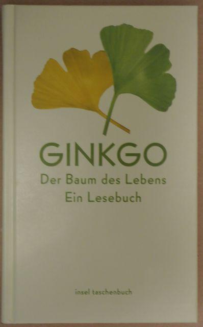 Ginkgo. Der Baum des Lebens. Ein Lesebuch (Insel-Taschenbuch 2995, gebundene Ausgabe) - Müller, Walter E.