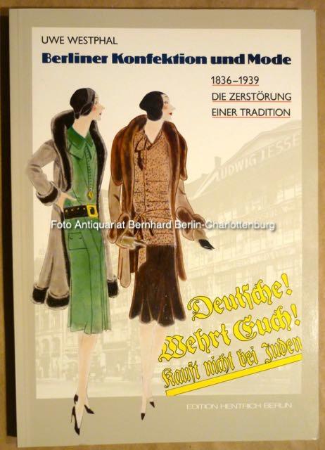 Berliner Konfektion und Mode 1836 - 1939.