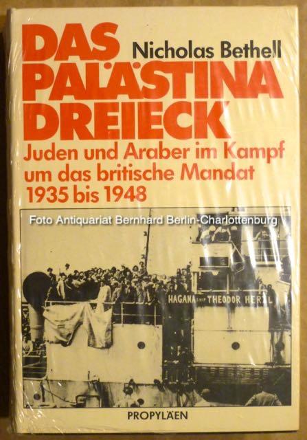 Das Palästina-Dreieck. Juden und Araber im Kampf um das britische Mandat 1935-1948