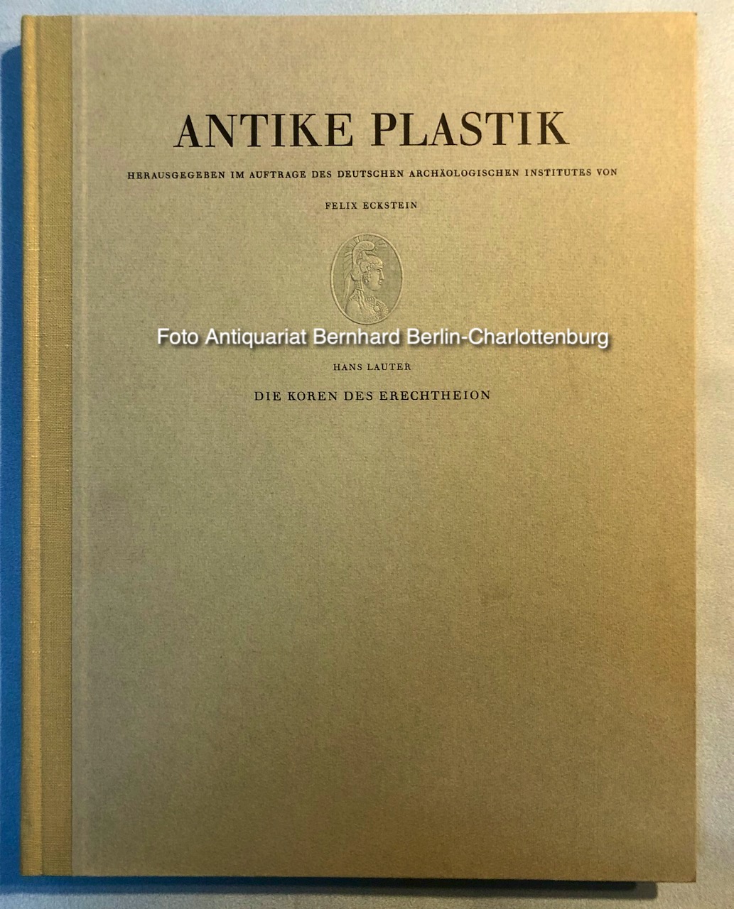 Antike Plastik / Die Koren Des Erechtheion (German Edition)