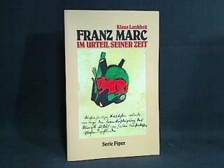 Franz Marc im Urteil seiner Zeit