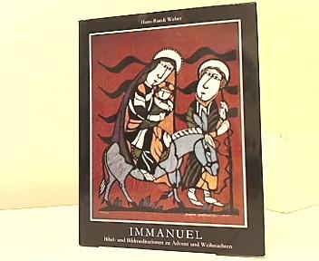 Immanuel. Bibel- und Bildmeditationen zu Advent und Weihnachten.