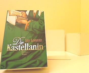 Die Kastellanin: - Lorentz, Iny