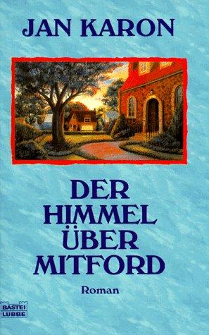 Der Himmel über Mitford (Allgemeine Reihe. Bastei Lübbe Taschenbücher)