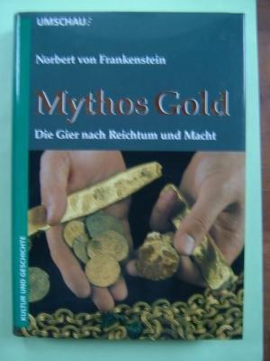 Mythos Gold - Frankenstein, Norbert von