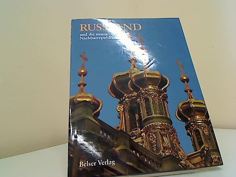 Russland und die neuen Nachbarrepubliken / Text: Regine Weisbrod. Deutschsprach. Ausg.