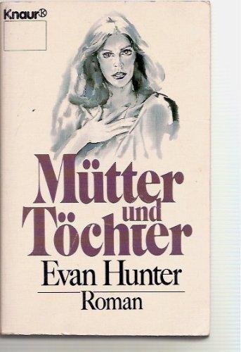 Mütter und Töchter (Knaur Taschenbücher. Romane, Erzählungen)