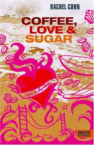 Coffee, Love & Sugar