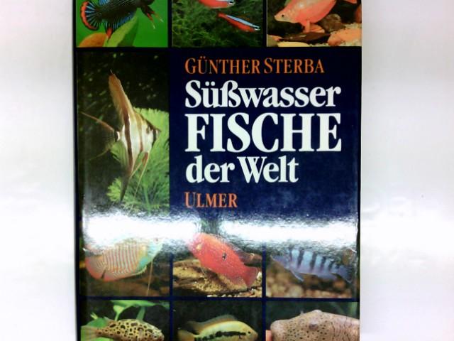 Süsswasserfische der Welt. Unter Mitarb. von Axel Zarske .