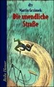 Die unendliche Straße - Grzimek, Martin