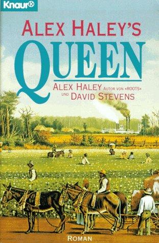 Alex Haley's Queen (Knaur Taschenbücher. Romane, Erzählungen)