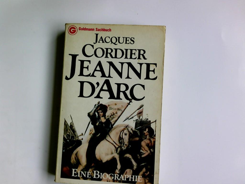 Jeanne D' Arc. Eine Biographie.