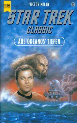 Star Trek - Aus Okeano's Tiefen (Heyne Science Fiction und Fantasy (06))