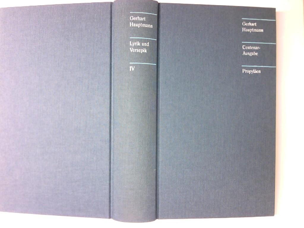 Lyrik und Versepik. Sämtliche Werke. Centenar-Ausgabe. Bd. IV. Hrsg. von Hans-Egon Hass.