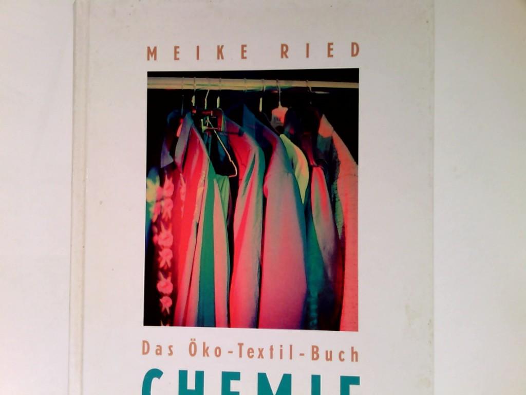 Chemie im Kleiderschrank. Das Öko-Textil-Buch.