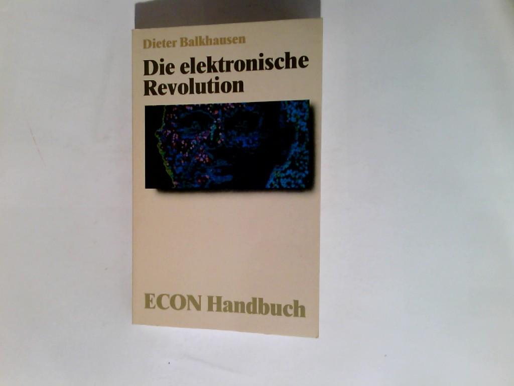 Die elektronische Revolution. ( ECON Handbuch).