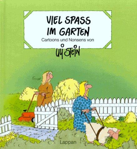 Viel Spass Im Garten Cartoons Und Nonsens Von Von Stein Uli