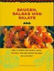 Saucen, Salsas und Salate by Franco, Silvana