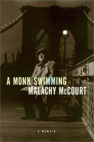 A Monk Swimming: A Memoir - McCourt, Malachy