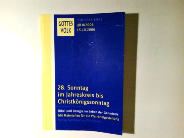 H.8 : 28. Sonntag im Jahreskreis bis Christkönigssonntag