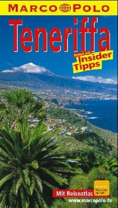 Teneriffa, Gomera und Hierro : Reisen mit Insider-Tips. diesen Führer schrieb in Zsarbeit mit Hannelore Lindner / Marco Polo - Nowaczyk, Dieter