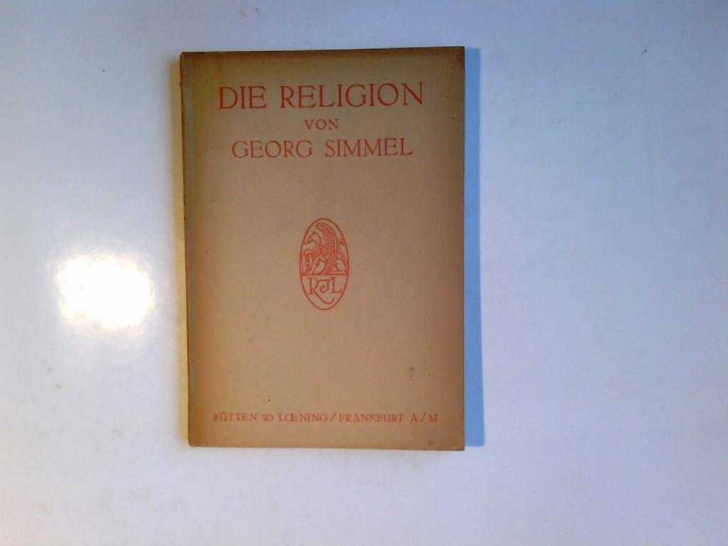 Die Religion. Die Gesellschaft ; Bd. 2 - Simmel, Georg