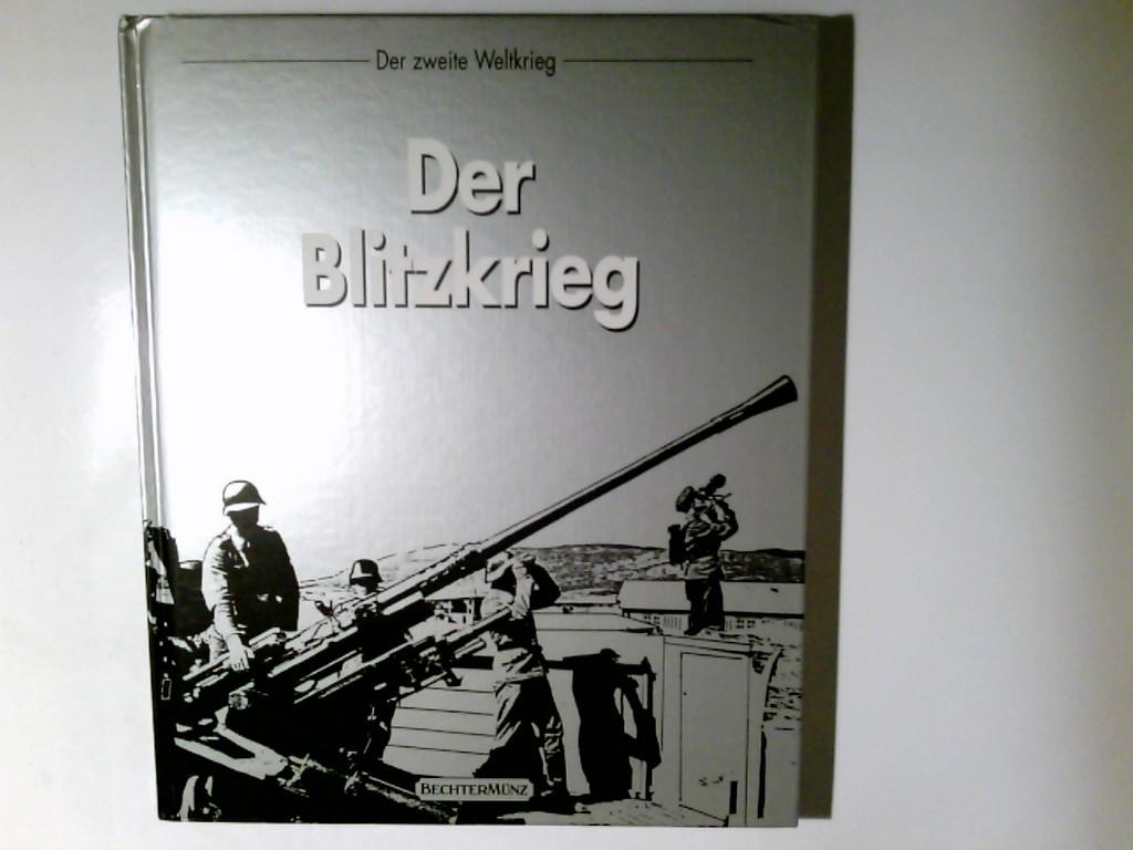 Der Zweite Weltkrieg. Der Blitzkrieg