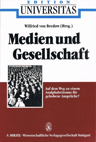 Medien und Gesellschaft (Edition Universitas) (German Edition)