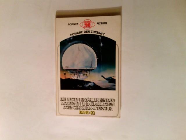 Science-fiction-Stories; Teil: 82. - MacApp, C. C. Mitarb., Aus d. Amerikan. übers. Jörg Peters und Aus d. Amerikan. übers. Manfred Weinland
