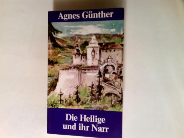 Die Heilige und ihr Narr - Günther, Agnes