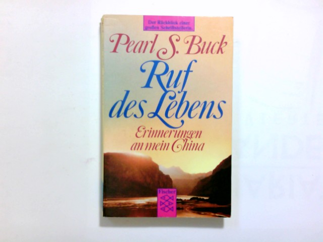 Ruf des Lebens: Erinnerungen an mein China