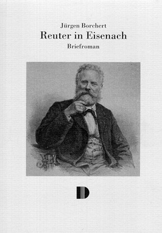 Reuter in Eisenach. Briefroman