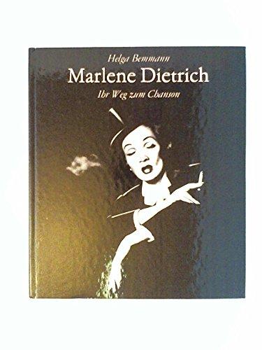 Marlene Dietrich, ihr Weg zum Chanson. Helga Bemmann - Bemmann, Helga (Verfasser)