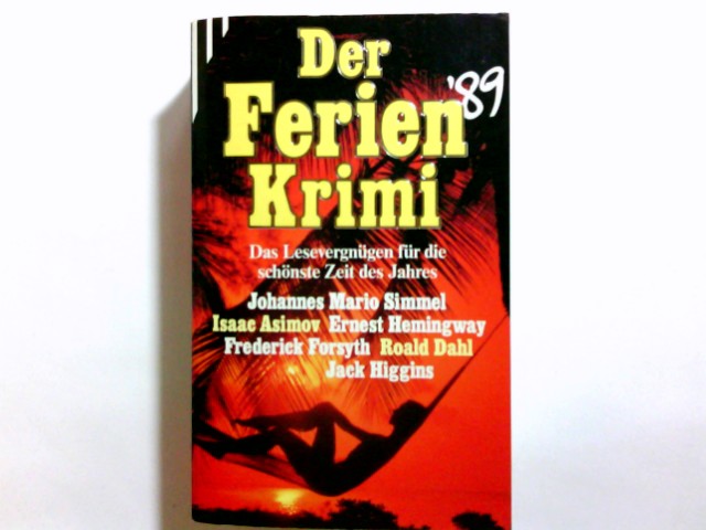 Der Ferien-Krimi : das heisse Lesevergnügen für die schönste Zeit des Jahres. Isaac Asimov . / Scherz-Krimis ; 1206