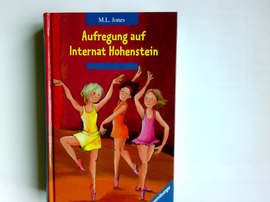 Aufregung auf Internat Hohenstein. Mal Lewis Jones. Aus dem Engl. von Christina Sarembe