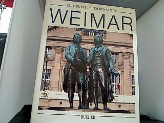 Weimar (Edition die deutschen Städte)