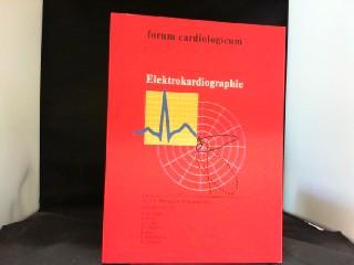 Elektokardiographie (forum cardiologicum Studienreihe Boehringer Mannheim)