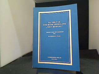 Hu Yeh-p'in und seine Erzählung "Nach Moskau"!