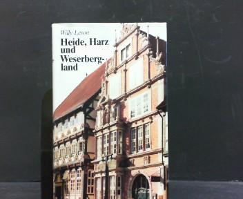 Heide, Harz und Weserbergland. Landschaft, Geschichte, Kultur