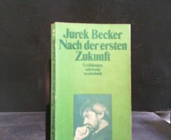 Nach der ersten Zukunft :, Suhrkamp-Taschenbuch ; 941 Erzählungen