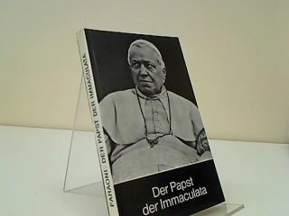 Der Papst der Immaculata Leben und WErk Pius IX.