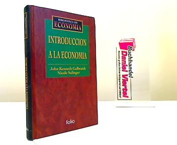 Introduccion a la economia. Biblioteca de Economia . - Galbraith, John Kenneth und Nicole Salinger