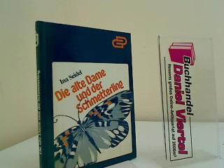 Die alte Dame und der Schmetterling : kleine Geschichten. G-und-D-Bücherei ; Bd. 50 - Seidel, Ina