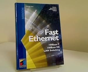 Fast Ethernet : 100Base-T, 100Base-VG, LAN Switching. DATACOM