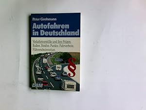 Autofahren in Deutschland : Verkehrsverstösse und ihre Folgen.