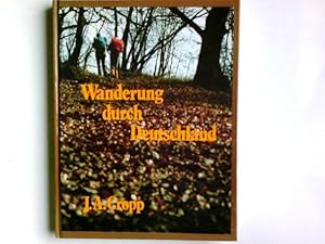 Wanderung durch Deutschland : zwischen Bodensee u. Kieler Bucht. J. A. Cropp. Mit e. Vorw. von Ho...